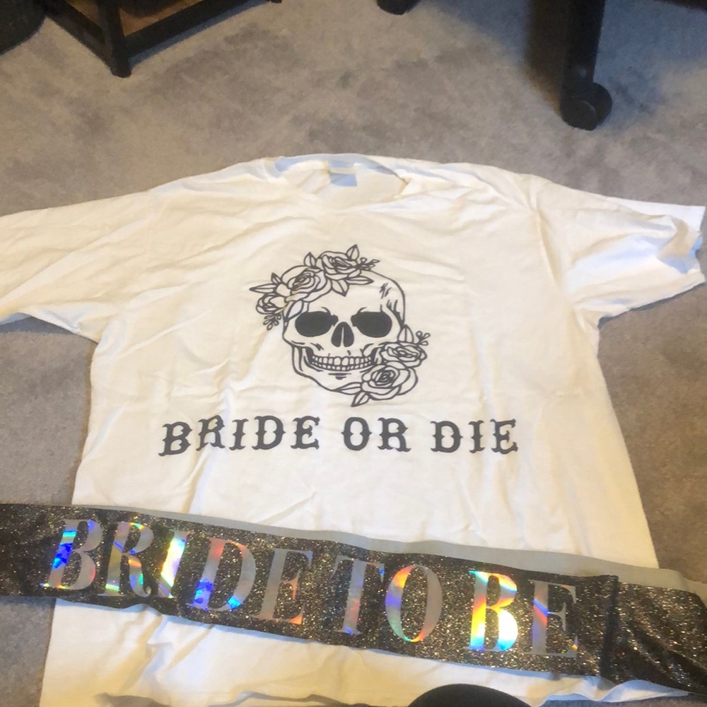 Bride or die tee shirt with bride sash